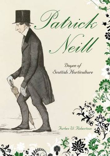 Cover image for Patrick Neill: Doyen of Scottish Horticulture