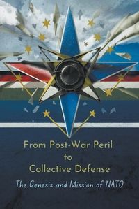 Cover image for From Post-War Peril to Collective Defense