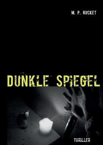 Cover image for Dunkle Spiegel: Wie weit wurdest du gehen?