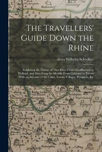 Cover image for The Travellers' Guide Down the Rhine