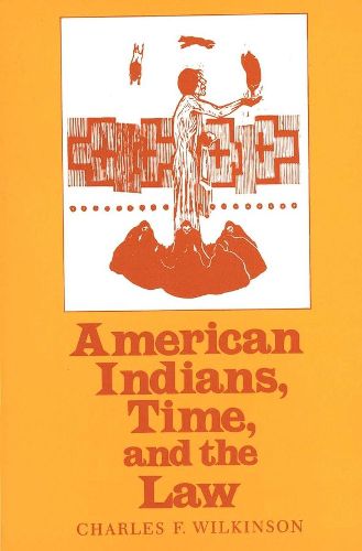 Cover image for American Indians, Time, and the Law: Native Societies in a Modern Constitutional Democracy