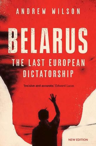 Cover image for Belarus: The Last European Dictatorship