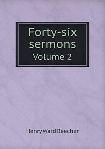 Cover image for Forty-six sermons Volume 2