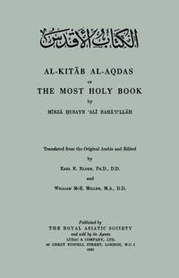 Cover image for Al-Kitab Al-Aqdas or The Most Holy Book