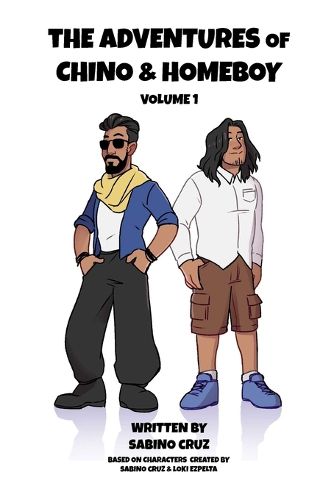 Cover image for The Adventures of Chino and Homeboy