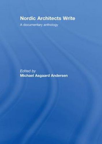 Cover image for Nordic Architects Write: A Documentary Anthology