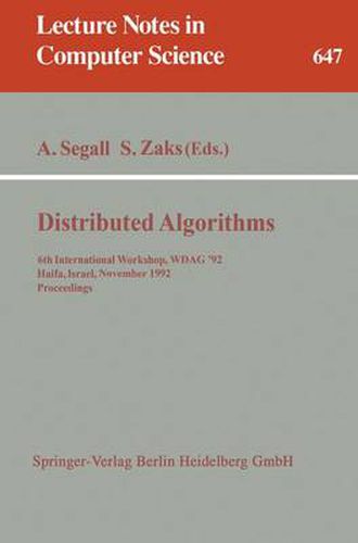 Cover image for Distributed Algorithms: 6th International Workshop, WDAG '92, Haifa, Israel, November 2-4, 1992. Proceedings
