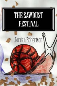 Cover image for The Sawdust Festival