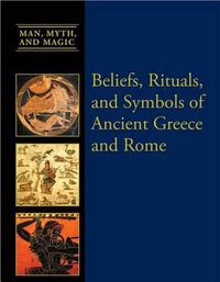 Cover image for Beliefs, Rituals, and Symbols of Ancient Greece and Rome