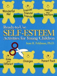 Cover image for Ready to Use Self Esteem Activities for Young Children