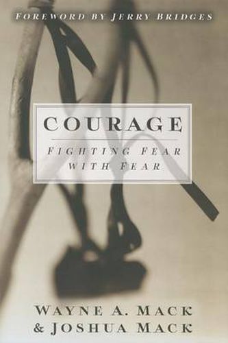 Cover image for Courage: Fighting Fear with Fear