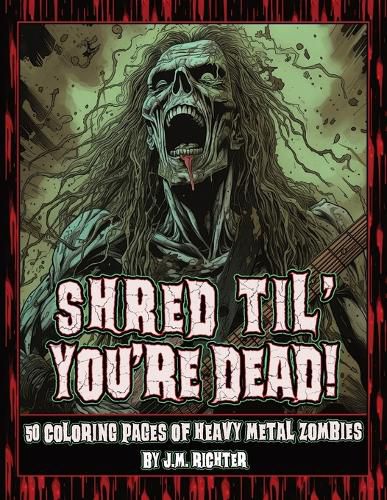 Shred Til' You're Dead!