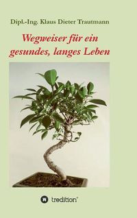 Cover image for Wegweiser fur ein gesundes, langes Leben