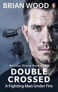 Cover image for Double Crossed: A Fighting Man Under Fire