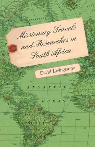 Cover image for Missionary Travels And Researches In South Africa