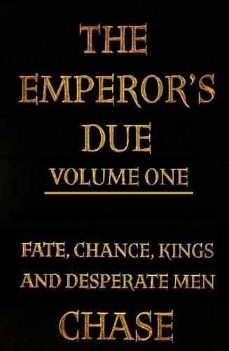 Cover image for The Emperor's Due - Volume One (Hardcover)