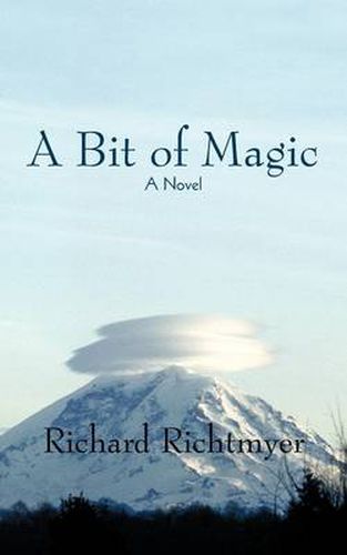 Cover image for A Bit of Magic: A Novel