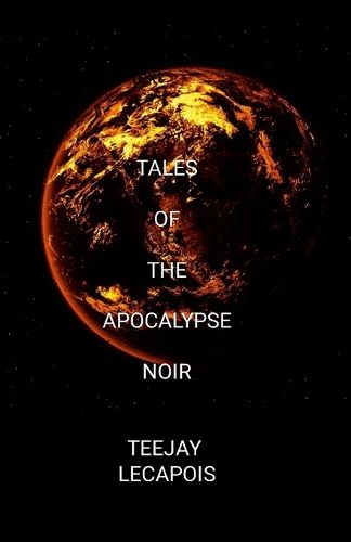 Cover image for Tales Of The Apocalypse Noir