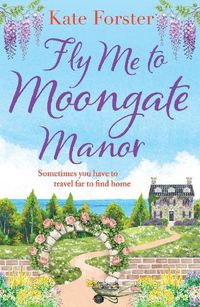 Cover image for Fly Me to Moongate Manor