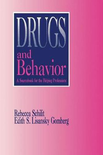 Cover image for Drugs and Behavior: A Sourcebook for the Human Services