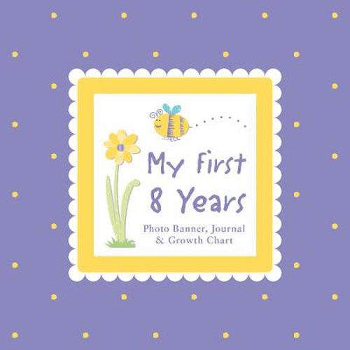 Cover image for My First 8 Years Photo Banner, Journal & Growth Chart