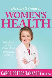 Cover image for Dr. Carol'S Guide To Women'S Health