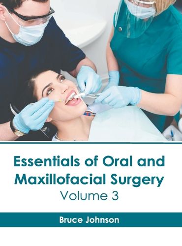 Cover image for Essentials of Oral and Maxillofacial Surgery: Volume 3