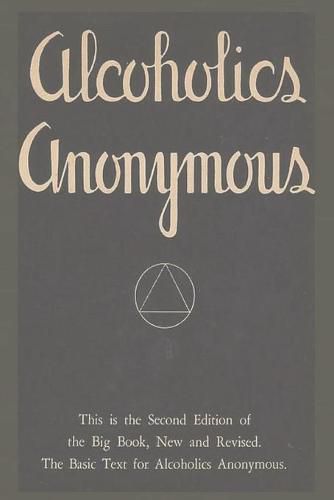 Cover image for Alcoholics Anonymous: Second Edition of the Big Book, New and Revised. The Basic Text for Alcoholics Anonymous