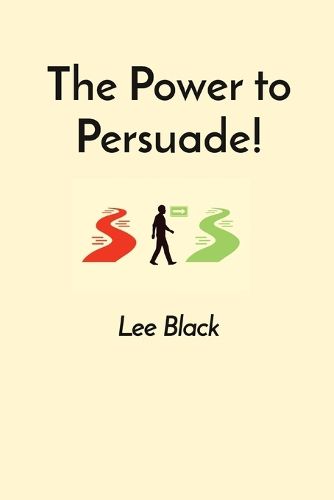 Cover image for The Power to Persuade!