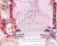 Cover image for Where Are Mimi's Shoes?
