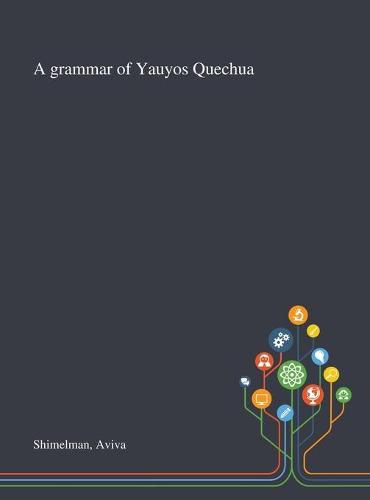 A Grammar of Yauyos Quechua