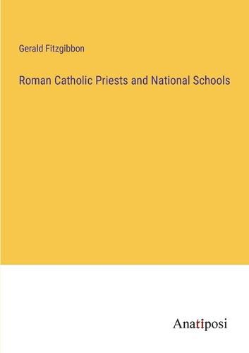 Cover image for Roman Catholic Priests and National Schools