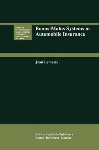 Bonus-Malus Systems in Automobile Insurance