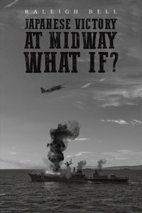 Cover image for Japanese Victory at Midway What If?