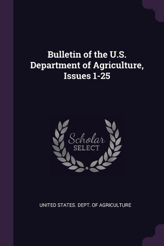 Cover image for Bulletin of the U.S. Department of Agriculture, Issues 1-25