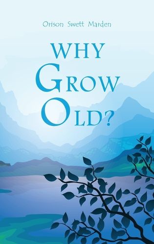 Cover image for Why Grow Old?