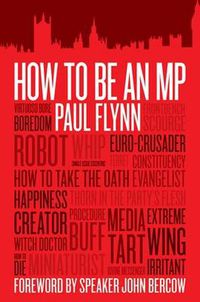 Cover image for How to be an MP: Learning the Commons Knowledge