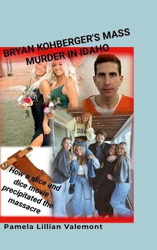 Cover image for Bryan Kohberger's Mass Murder in Idaho