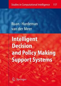 Cover image for Intelligent Decision and Policy Making Support Systems