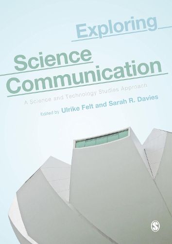 Cover image for Exploring Science Communication: A Science and Technology Studies Approach