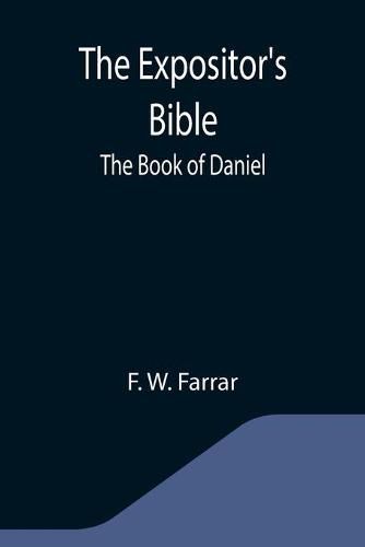 Cover image for The Expositor's Bible: The Book of Daniel