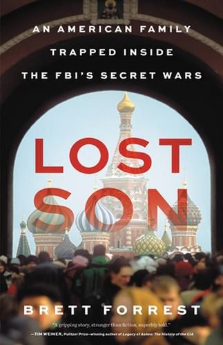 Cover image for Lost Son: An American Family Trapped Inside the Fbi's Secret Wars