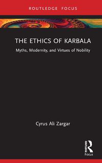 Cover image for The Ethics of Karbala