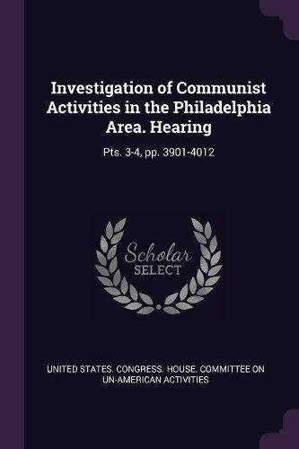 Cover image for Investigation of Communist Activities in the Philadelphia Area. Hearing