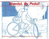 Cover image for Bipedal, By Pedal: A Critical Mass Primer
