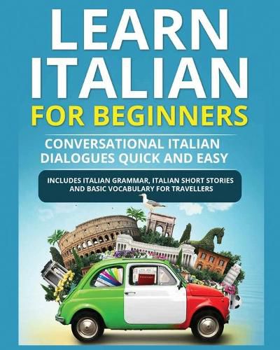 Cover image for Learn Italian for Beginners: Italian Short Stories for Beginners and Basic Vocabulary for Travellers