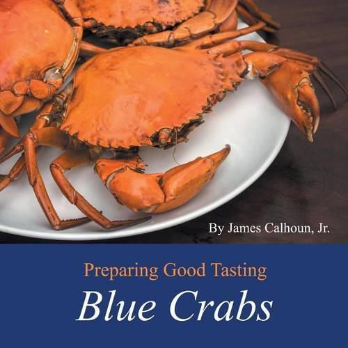 Cover image for Preparing Good Tasting Blue Crabs