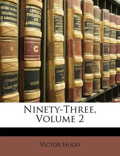 Cover image for Ninety-Three, Volume 2