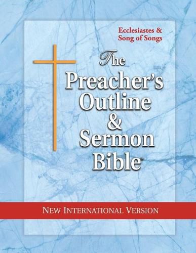 Cover image for The Preacher's Outline & Sermon Bible: Ecclesiastes & Song of Songs: New International Version