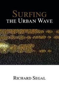 Cover image for Surfing the Urban Wave